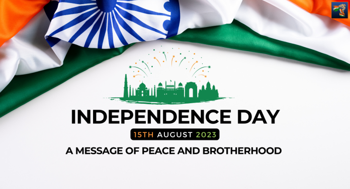 A Message of Peace and Brotherhood on India's Independence Day